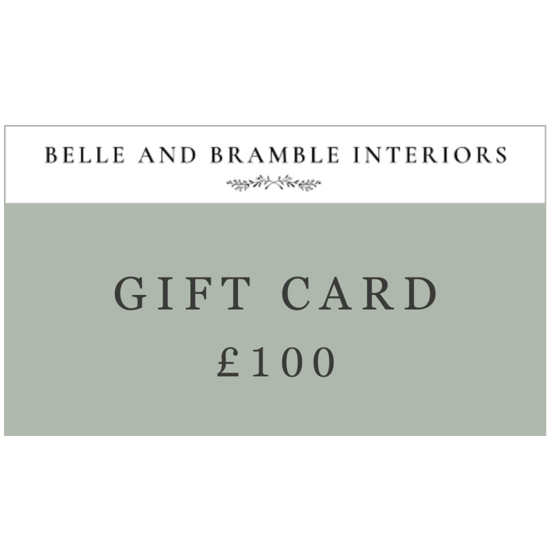 Belle and Bramble Interiors gift card worth £100 on a white background