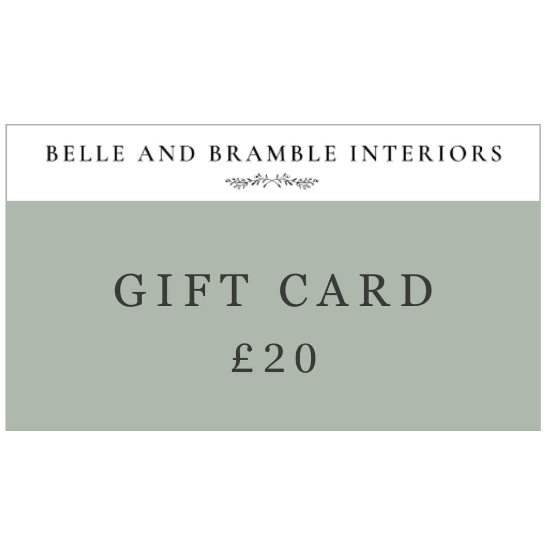 Belle and Bramble Interiors gift card worth £20 on a white background.